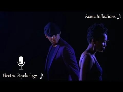 "Electric Psychology" - Acute Inflections (Original)